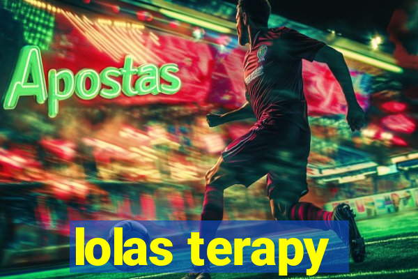 lolas terapy